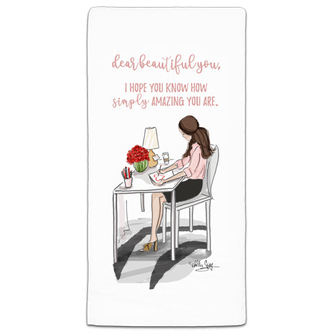 RH3-164 Dear Beautiful You flour sack towel by Heather Stillufsen and CJ Bella Co.