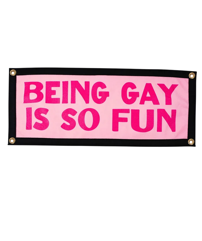 Being Gay Is So Fun Camp Flag