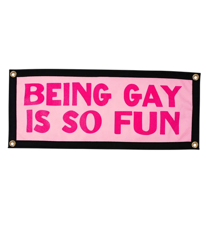 Being Gay Is So Fun Camp Flag