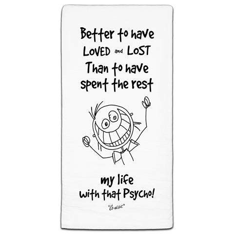 "Better To Have" Flour Sack Towel by Co-edikit