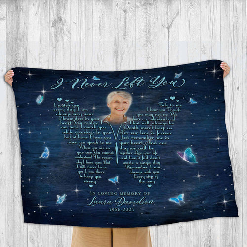 I Never Left You Butterfly Memorial Blankets, Custom Personalized Memorial Family Portrait