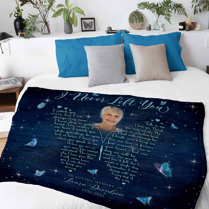 I Never Left You Butterfly Memorial Blankets, Custom Personalized Memorial Family Portrait