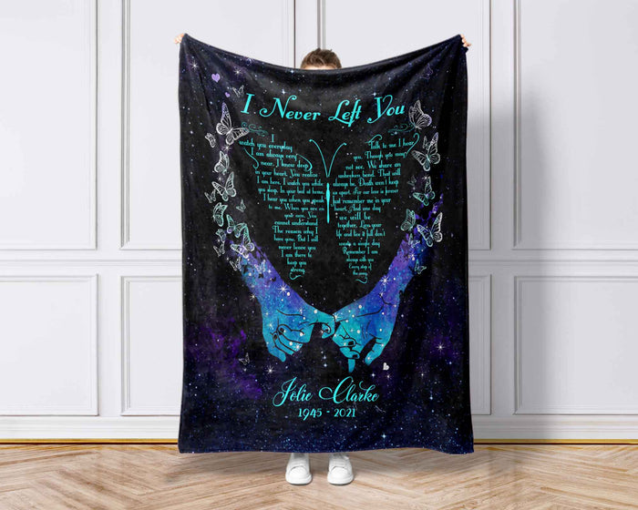 I Never Left You Memorial Blankets, Personalized Remembrance Gift, Sympathy Blanket