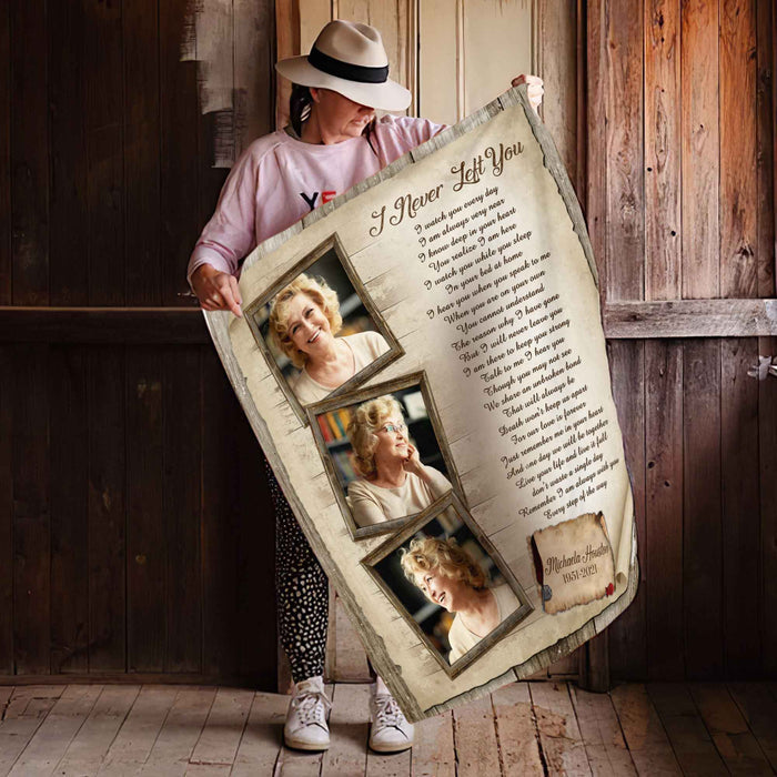 I Never Left You, Memorial Blankets With Pictures, Sympathy Throw Blankets For Loss Of Mother, In Loving Memory Fleece Blanket, Bereavement Blankets