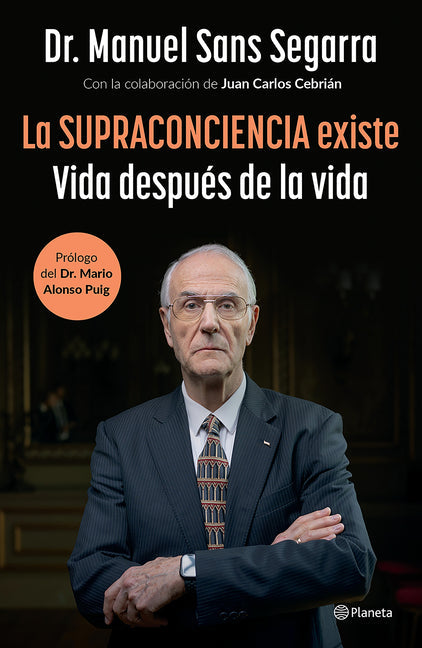 La Supraconciencia Existe: Vida Después de la Vida / The Supraconsciousness Is Real!