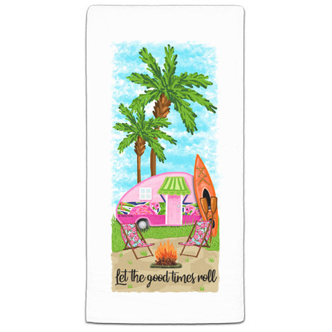 "Let the Good Times Roll Camper" Flour Sack Towel by Tracey Gurley - CJ Bella Co.