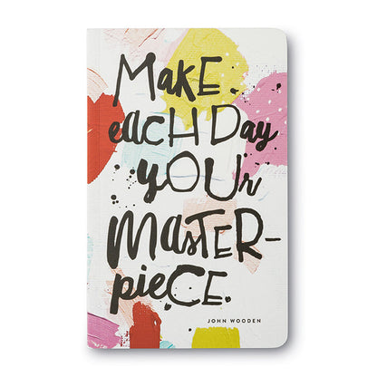 "Make Each Day Your Masterpiece" — John Wooden Write Now Softcover Journal