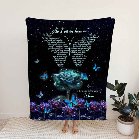 Memorial Blankets As I Sit In Heaven Loss of Mother , Custom Name Throw Blanket