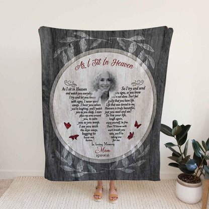 Memorial Blankets, As I Sit In Heaven Loss Of Mother Sympathy Gift, Custom Photo Throw Blanket