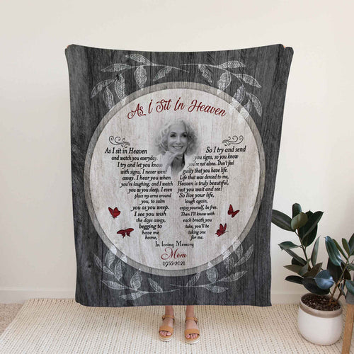 Memorial Blankets, As I Sit In Heaven Loss Of Mother Sympathy Gift, Custom Photo Throw Blanket