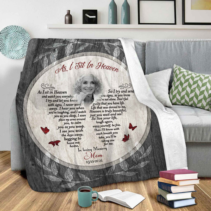 Memorial Blankets, As I Sit In Heaven Loss Of Mother Sympathy Gift, Custom Photo Throw Blanket