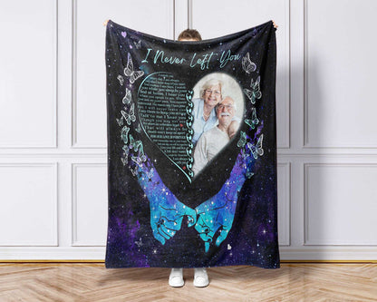 Personalized I Never Left You Memorial Blankets For Loss Of Mother/Father, Bereavement Poem, Sympathy Gift