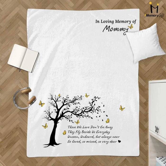 Personalized In Loving Memory Blankets, Memorial Gift For Loss Of Mother, Those We Love Don't Go Away Blanket